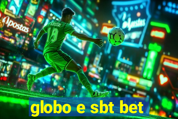 globo e sbt bet